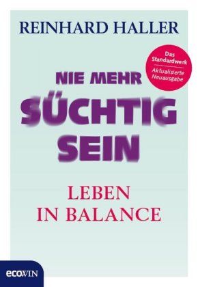 nie-mehr-suechtig-buch-von-reinhard-haller nie-mehr-suechtig-buch-von-reinhard-haller