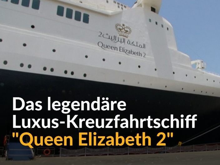 Die "QE2" liegt als Hotel in Dubai vor Anker.