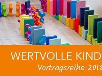 Die Vortragsreihe „Wertvolle Kinder“ widmet sich in der aktuellen Auflage den Herausforderungen, die Familien zu bewältigen haben.