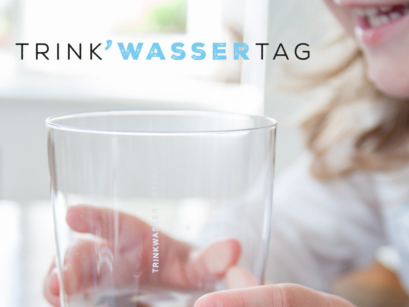 Der TRINK'WASSERTAG findet am 19. Juni statt.