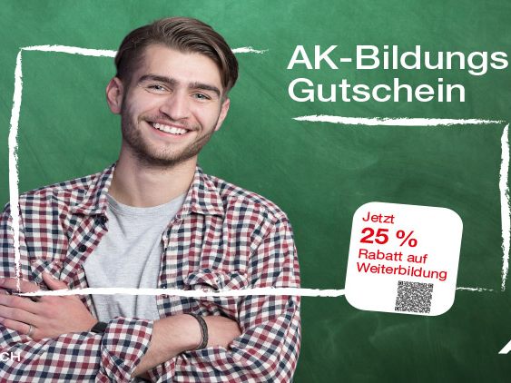 Bildung darf nie an den Kosten scheitern, deshalb hat die AK den Bildungsgutschein Bildung darf nie an den Kosten scheitern, deshalb hat die AK den Bildungsgutschein