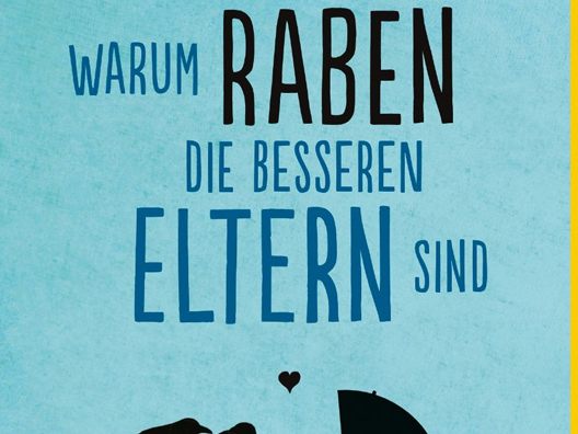 Buch "Warum Raben bessere Eltern sind"