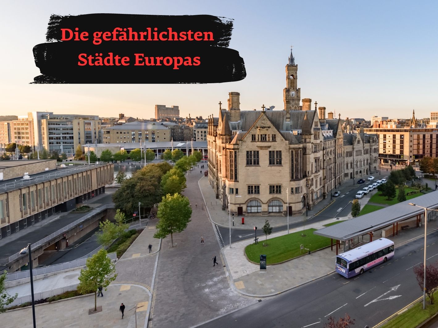 Bradford soll die gefährlichste Stadt Europas sein.