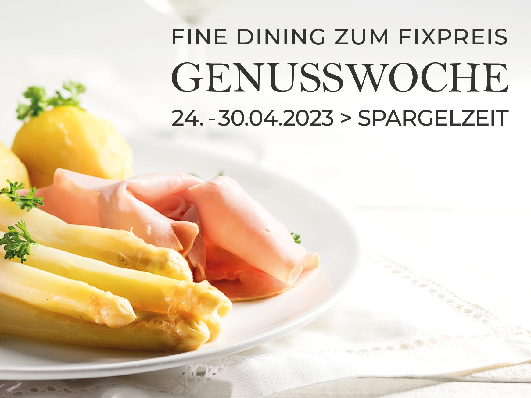 Fine Dining zum Fixpreis bei der Genusswoche zum Thema Spargel.