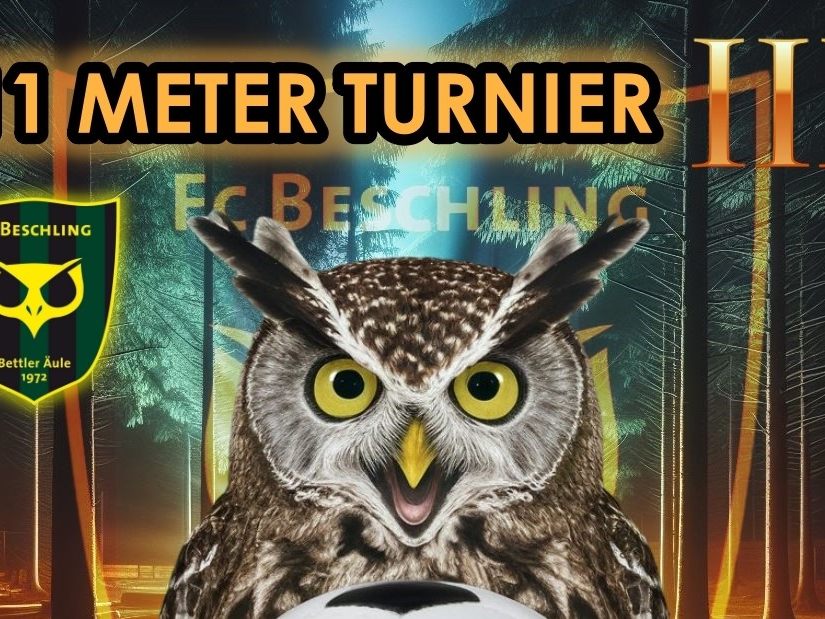 11 Meter Turnier der Bettler Äule