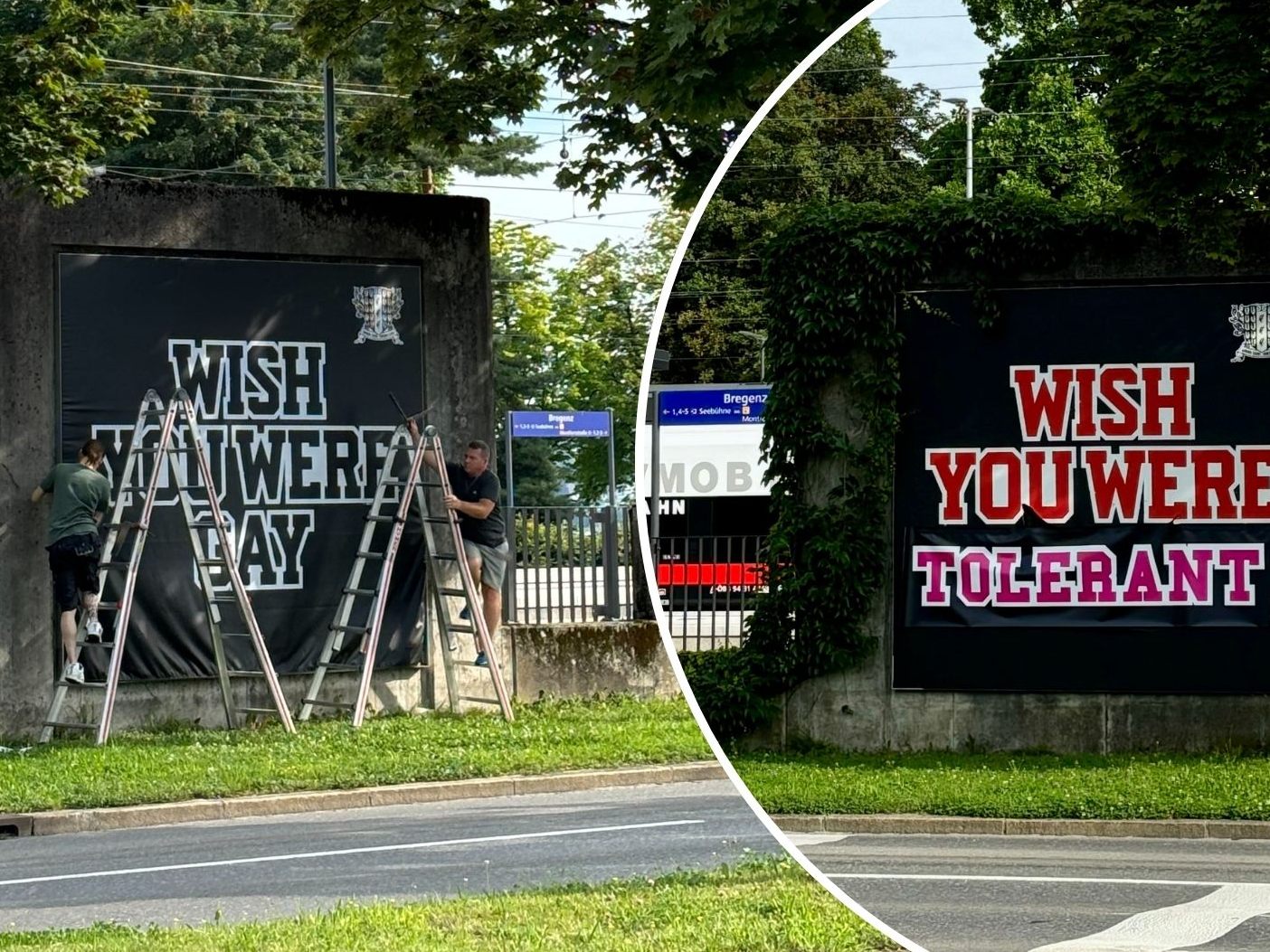 Die zerstörten Billboards wurden ersetzt. Eine Botschaft für mehr Toleranz war auch mit dabei.