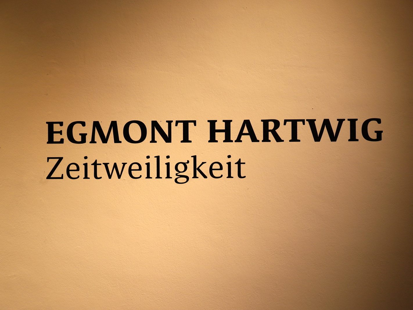 Zeitweiligkeit – Egmont Hartwig